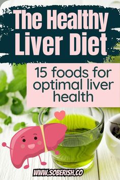 the healthy liver diet is great for optimal liver health