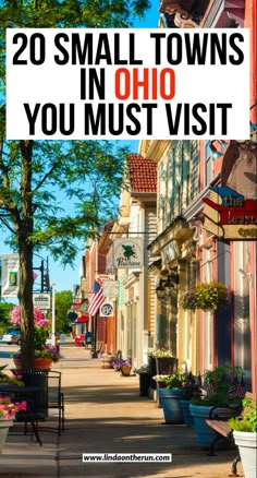 small towns in ohio with text overlay that reads 20 small towns in ohio you must visit