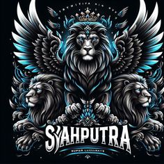 a lion with wings on it's back and the words sahputra written in