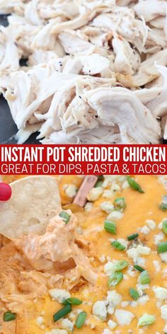 this instant pot shredded chicken recipe is great for dips, pasta and tacos