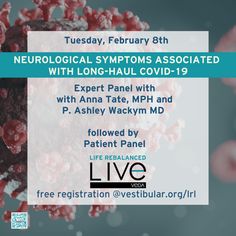 The second session of Life Rebalanced Live will be NEUROLOGICAL SYMPTOMS ASSOCIATED WITH LONG-HAUL COVID-19 with Anna Tate, MPH & P. Ashley Wackym, MD, followed by a patient panel. Check out the full program and register for free @vestibular.org #liferebalanced #lifeblancedlive #vestibularveda #veda #invisibleillness #freeconference Invisible Illness, Long Haul, 2023 2024, Two By Two, Healing, For Free