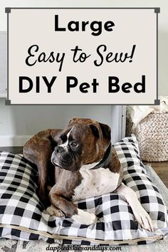 a dog laying on top of a bed with the words large easy to sew diy pet bed