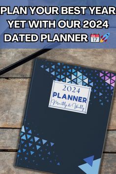 a planner with the text plan your best year yet with our dated planner