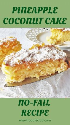 two pieces of pineapple coconut cake sitting on top of a white plate with green lettering