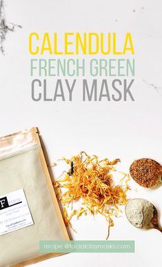 Calming Calendula Face Mask for Soothing Acne-Prone Skin Clay Ingredients, Facemask Skincare, Oil Cleansing, Calendula Flower, Sugar Scrub Recipe, French Green