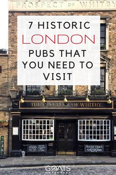 an old building with a sign that says, 7 historic london pubs that you need to visit