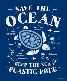 save the ocean keep the sea plastic free