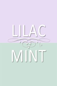 the word lilac is written in white on a pastel green and purple background