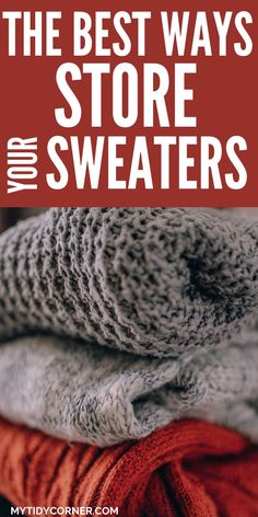 the best ways to store for sweaters