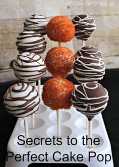 chocolate covered cake pops are stacked on top of each other with the words secrets to the perfect cake pop