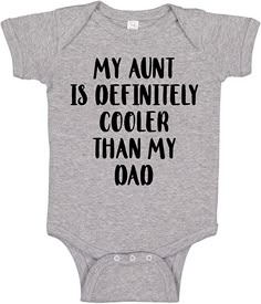 Baby Aunt, Baby Niece, Newborn Clothing, Cricut Baby, Funny Baby Clothes, Dad Baby