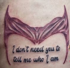 a tattoo that says i don't need you to tell me who i am