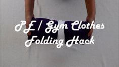 an image of someone holding their leg with the words ef i gym clothes folding hack