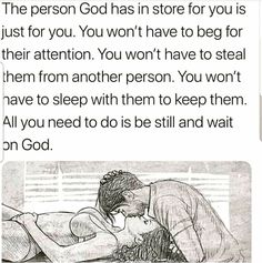 a drawing of two people kissing each other with the caption that reads, the person god has in store for you is just for you