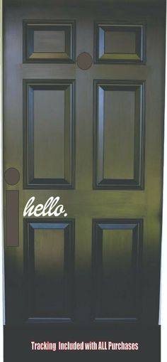 the front door is painted black and has an advertisement on it that reads,'hello tracking included with all purchases