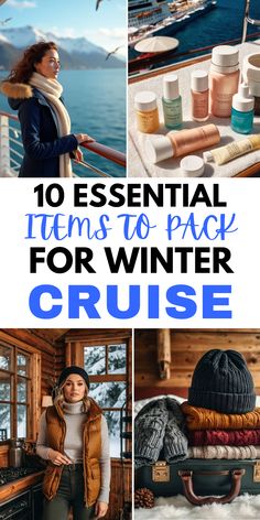 the top 10 essential items to pack for winter cruise