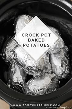 crock pot baked potatoes in an electric pressure cooker with the words crock pot baked potatoes