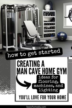 an advertisement for a man cave gym with the text how to get started creating a man cave home gym ideas for morning and evening