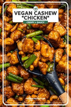 a spoon full of chicken and green beans with the title vegan cashew chicken crispy saucy