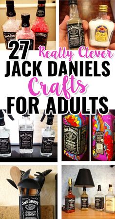 jack daniels crafts for adults with the words, 27 really clever jack daniels crafts for adults