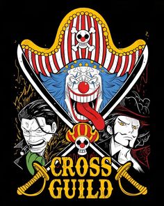 the poster for cross - guid with two clowns, one wearing a pirate hat and