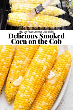 grilled corn on the cob with text overlay that reads delicious smoked corn on the cob