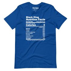 Celebrate your inner royalty with this African American Black King Nutritional Facts t-shirt! Featuring a novelty nutrition label that’s packed with all the ingredients of a true black king, this graphic tee is the ultimate way to celebrate Black History and showcase your majestic prowess with a side of humor. Celebrate your inner king with the Black King Nutrition Facts shirt. Because every king deserves to be recognized not just for his strength and dignity, but also for his sense of humor and Nutrition Label, Queen Shirts, Black King, Nutrition Labels, Prism Color, Black Queen, Ash Color, Royal Fashion, Nutrition Facts