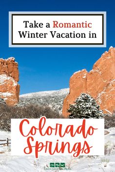 Take a Romantic Winter Vacation in Colorado Springs Colorado Honeymoon Fall, Colorado Springs Winter, Things To Do Colorado, Vacation For Couples, Colorado Springs Hotels, Colorado Honeymoon, Romantic Winter Getaways