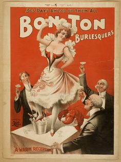 an advertisement for bon ton burlesques featuring a woman in a white dress