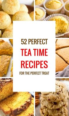 twelve different images with the words 52 perfect tea time recipes for the perfect treat on them