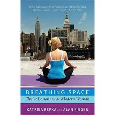 the cover of breathing space twelve lessons for the modern woman