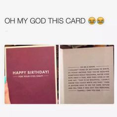 an open birthday card with the words, oh my god this card