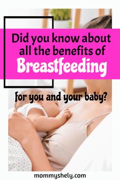 a woman breastfeeding in bed with the words did you know about all the benefits of breastfeeding for you and your baby?