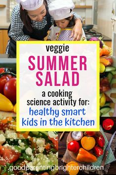 two girls in chef's hats looking at vegetables on a table with the words veggie summer salad