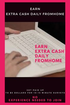 a person typing on a laptop with the text earn cash from home extra cash daily