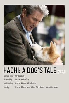 the poster for hachiko - a dog's story 2009 is shown here