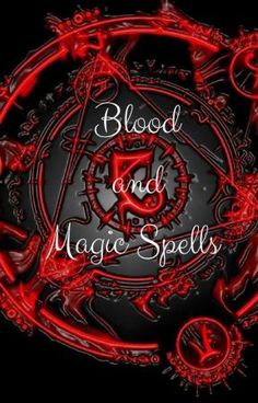 the logo for blood and magic spells