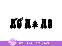 the word ho ho is made up of black and white letters with christmas trees on them