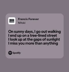 an image of a text message that reads, on sunny days i go out walking end up on a tree - lined street