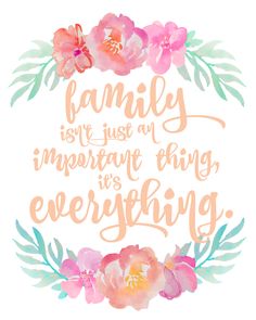 the words family is not just an important thing it's everything everthing in pink and