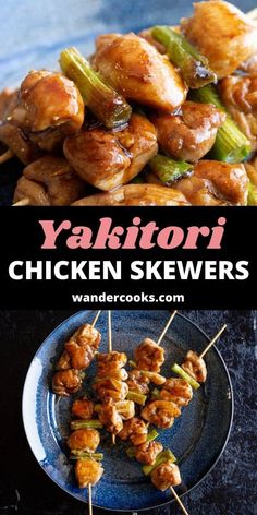 chicken skewers on a plate with text overlay that reads, yakitorii chicken skewers