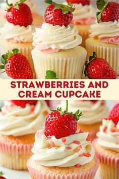 strawberries and cream cupcakes with white frosting on top, topped with fresh strawberries