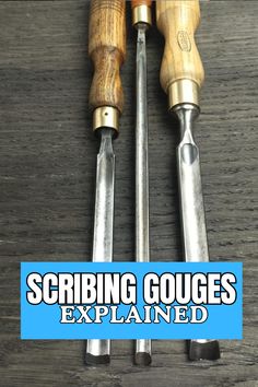 the words scribing gouges are placed next to two woodworking tools