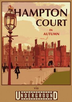 an image of a poster with the words hampton court in autumn on it's side