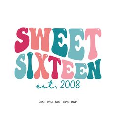 the sweet sixteen logo is shown in pink, blue and green letters that say sweet sixteen