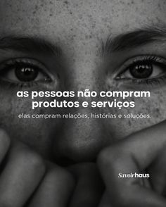 a man with his hands on his face and the words as pessos no compram produos e services