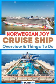 the norwegian joy cruise ship with text overlay that reads, norwegian joy cruise ship overview and things to do