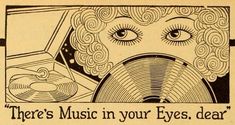 an old advertisement for eyewear with the words, there's music in your eyes, dear