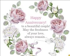 an anniversary card with pink roses and butterflies on it's border, says happy anniversary to a beautiful couple may the freshness of your love, always remain