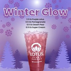 Graphic of the Winter Glow Lotus. It is made with 1.5 oz of purple Lotus, 0.5 oz of pomegranate, 0.5 oz of desert pear, and 0.5 oz of Lotus Super Cream. Tea Concentrate Recipe, Lotus Recipes, Espresso Drink Recipes